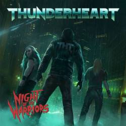 Thunderheart : Night of the Warriors